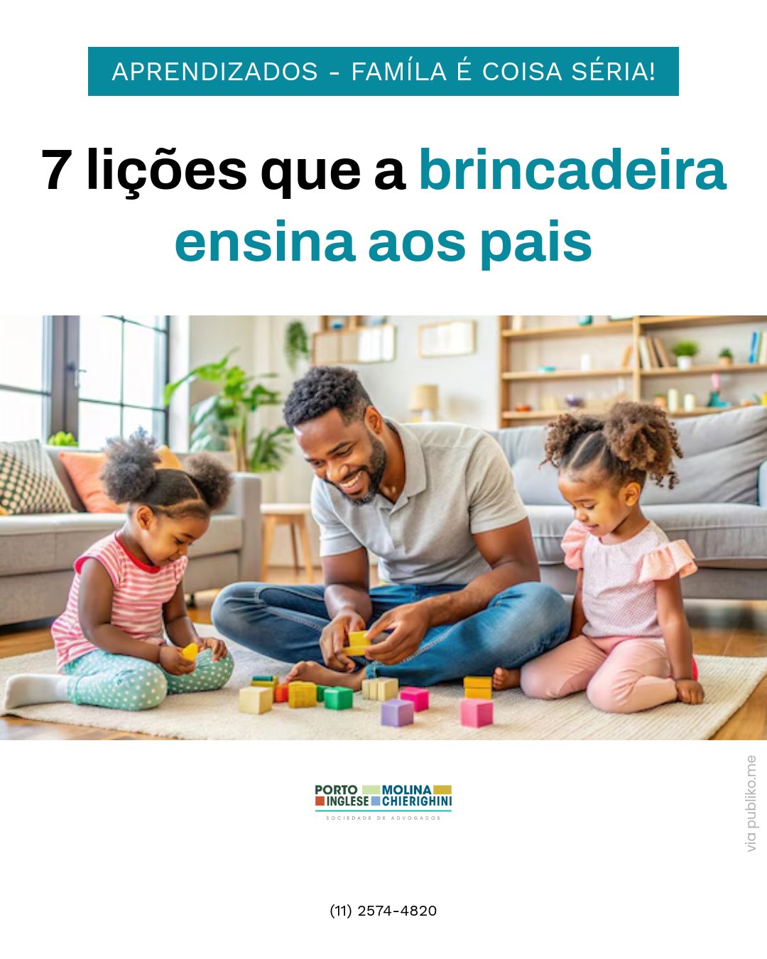 7 lições que a brincadeira ensina aos pais.