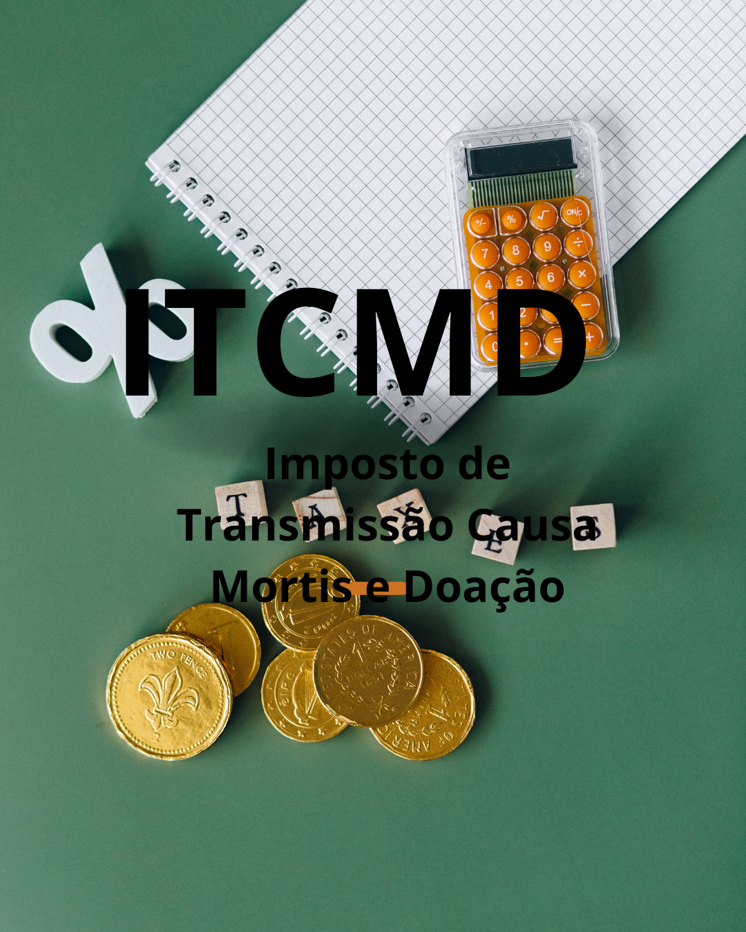O Imposto Que Vem com o Luto: Entenda o ITCMD Antes Que Ele Te Surpreenda